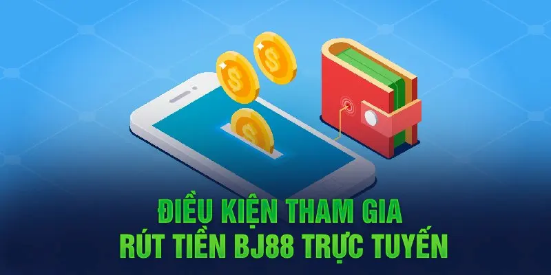 Hội viên cần đáp ứng một số điều kiện nhất định trước rút tiền