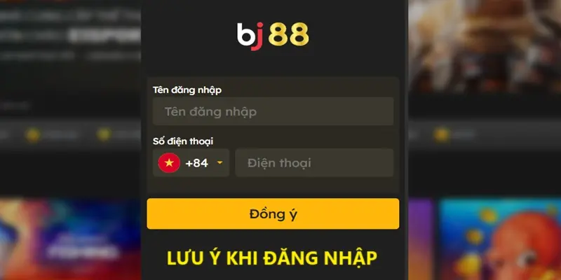 Những lưu ý khi thực hiện đăng nhập tài khoản BJ88